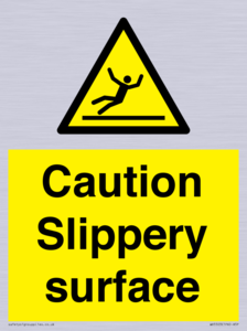 Caution Slippery surface